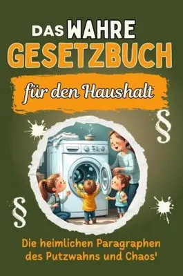 Produktbild von Das wahre Gesetzbuch für den Haushalt