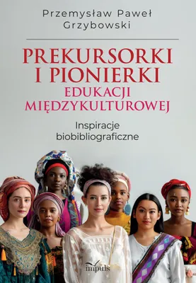 Obrázok produktu pre Pionierky a priekopníčky medzikultúrneho vzdelávania. Biobibliografické zdroje