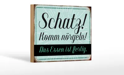 Produktbild von Holzschild Spruch 18x12cm Schatz komm nörgeln Essen fertig