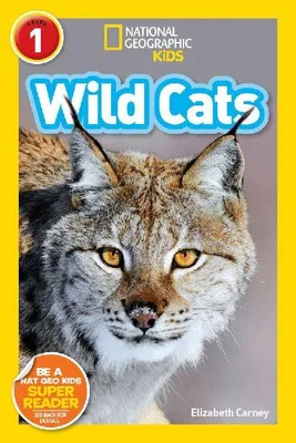 Produktbild von Wild Cats (National Geographic Kids Readers, Level 1)