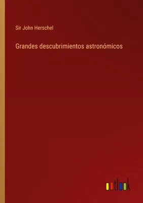 Produktbild von Grandes descubrimientos astronómicos