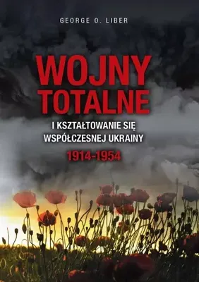 Immagine prodotto di Wojny totalne i kształtowanie się współczesnej Ukrainy 1914-1954