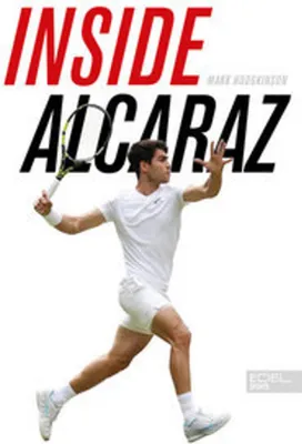 Produktbild von Inside Alcaraz - Die erste Biografie zum kommenden Superstar im Herrentennis