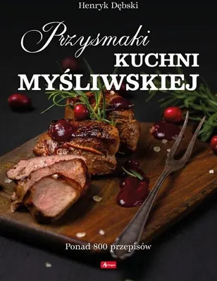 Obrázok produktu pre Przysmaki kuchni mysliwskiej