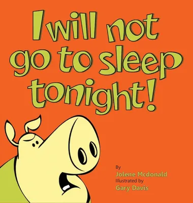 Produktbild von I Will Not Go To Sleep Tonight!