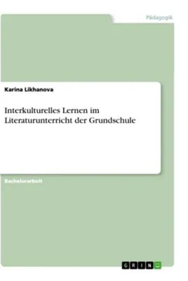 Produktbild von Interkulturelles Lernen im Literaturunterricht der Grundschule