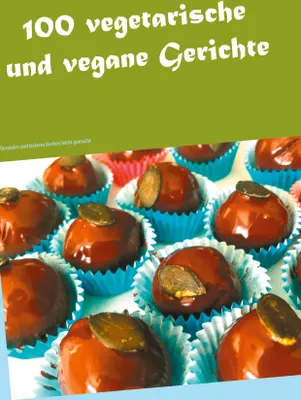 Produktbild von 100 vegetarische und vegane Gerichte