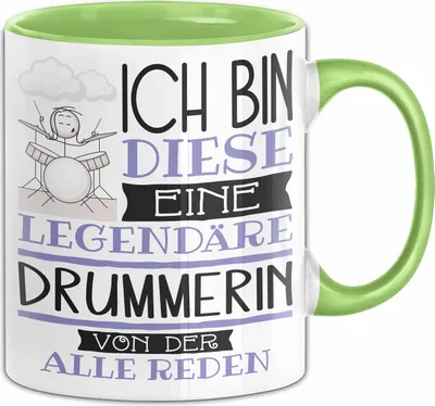 Produktbild von Drummerin Tasse Geschenk Ich Bin Diese Eine Legendäre Drummerin Von Der Alle Reden Geschenkidee Geburtstag Weihnachten (Grün)
