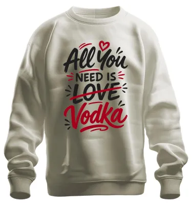 Produktbild von All You Need Is Vodka Lustig Spruch Alkohol Party Sarkasmus Sweatshirt Pullover, Natur, M