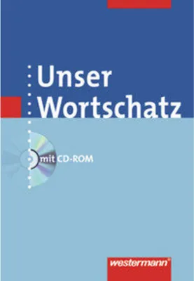 Produktbild von Unser Wortschatz. Wörterbuch mit CD-ROM. Allgemeine Ausgabe