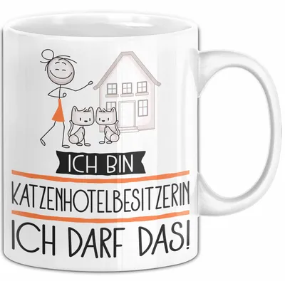 Produktbild von Geschenk für Katzenhotelbesitzerin Tasse Lustige Geschenkidee Geburtstag Ich Bin Katzenhotelbesitzerin Ich Darf Das (Weiß)