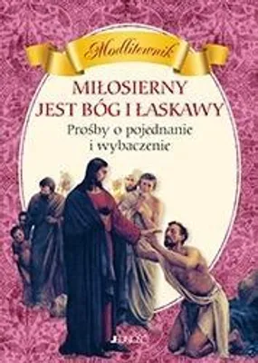 Obrázok produktu pre Jedność: Modlitwy O Pojednanie I Wybaczenie - Modlitewnik