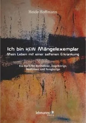 Immagine prodotto di Ich bin K E I N Mängelexemplar - mein Leben mit einer seltenen Erkrankung