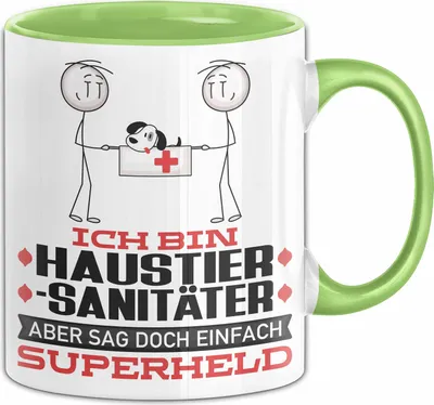 Produktbild von Haustiersanitäter Geschenk Tasse Ich Bin Haustiersanitäter Aber Sag Doch Einfach Superheld Lustige Geschenkdiee für Haustiersanitäter Kaffee-Becher (Grün)