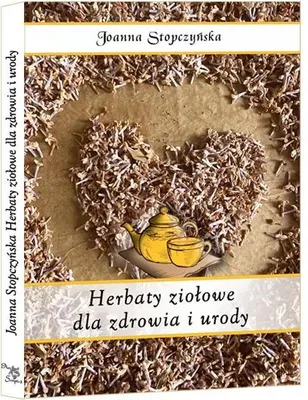 Obrázok produktu pre Herbaty ziołowe dla zdrowia i urody