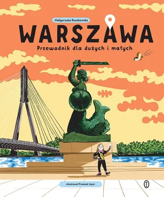 Obrázok produktu pre Varšava. Sprievodca pre veľkých aj malých