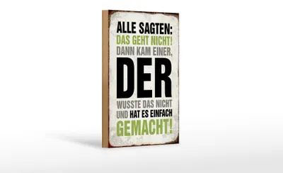 Produktbild von Holzschild Spruch 12x18cm Alle sagten das geht nicht