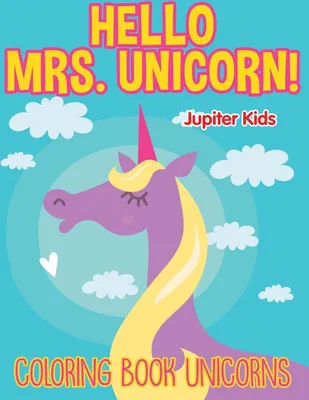 Produktbild von Hello Mrs. Unicorn!
