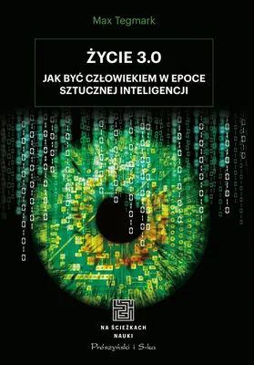 Image de Życie 3.0. Człowiek w erze sztucznej inteligencji