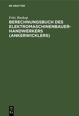 Produktbild von Berechnungsbuch des Elektromaschinenbauer- Handwerkers (Ankerwicklers)