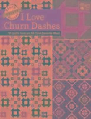Produktbild von Block-Buster Quilts - I Love Churn Dashes