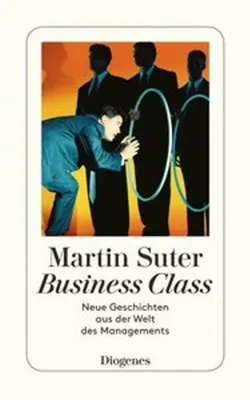 Produktbild von Business Class. Neue Geschichten aus der Welt des Managements