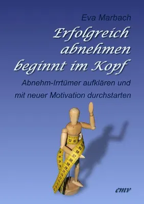 Produktbild von Erfolgreich abnehmen beginnt im Kopf