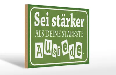 Produktbild von Holzschild Spruch 30x20cm sei stärker als deine Ausrede