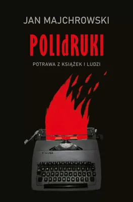 Immagine prodotto di POLIdRUKI. Potrawa z książek i ludzi