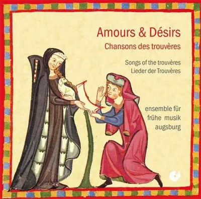 Obrázek produktu pro - Amours & Desirs - Lieder der Trouveres - - (CD / A)