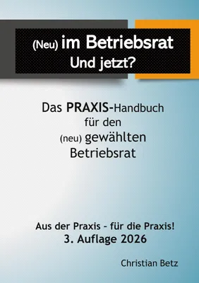 Produktbild von (Neu) im Betriebsrat - und jetzt?