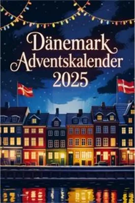 Produktbild von Dänemark Adventskalender: Mit 24 Tagen voller Hygge, Geschichten und dänischen Weihnachtstraditionen