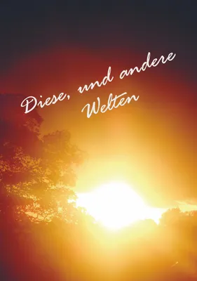 Produktbild von Diese, und andere Welten