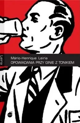 Obrázok produktu pre Opowiadania przy ginie z tonikiem - Mario-Henrique Leiria