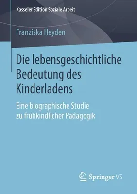 Immagine prodotto di Die lebensgeschichtliche Bedeutung des Kinderladens