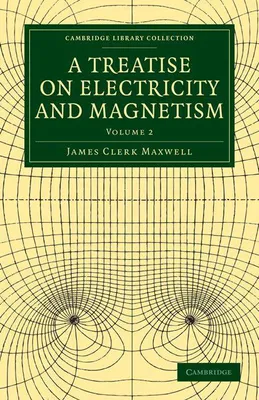 Produktbild von A Treatise on Electricity and Magnetism - Volume 2