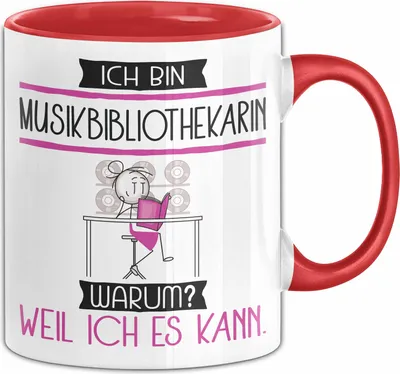 Produktbild von Musikbibliothekarin Tasse Geschenk Ich Bin Musikbibliothekarin Warum Weil Ich Es Kann Geschenkidee Geburtstag (Rot)