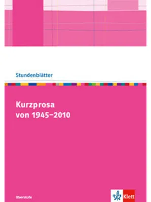 Produktbild von Kurzprosa von 1945-2010. Kopiervorlagen mit Unterrichtshilfen für die Oberstufe