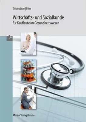 Obrázok produktu pre Wirtschafts- und Sozialkunde für Kaufleute im Gesundheitswesen