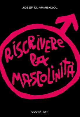 Produktbild von Riscrivere la mascolinità. Uomini e femminismo