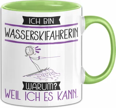 Produktbild von Wasserskifahrerin Tasse Geschenk Ich Bin Wasserskifahrerin Warum Weil Ich Es Kann Geschenkidee Geburtstag (Grün)