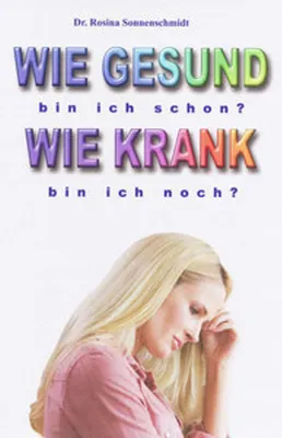 Produktbild von Wie gesund bin ich schon? Wie krank bin ich noch?