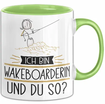 Produktbild von Wakeboarderin Tasse Geschenk Ich Bin Wakeboarderin Und Du So Geschenkidee Lustiger Spruch Becher (Grün)