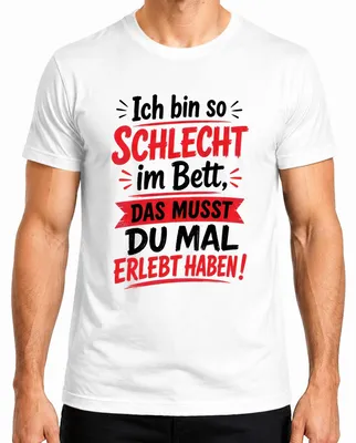 Zdjęcie produktu dla "Jestem taki zły w łóżku, że to trzeba powiedzieć" - ironiczne męskie T-shirt, biały, rozmiar XXL