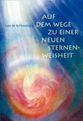 Produktbild von Houssaye, L: Auf d.Wege zu einer n.Sternenweisheit