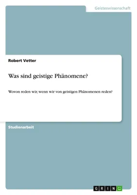 Produktbild von Was sind geistige Phänomene?