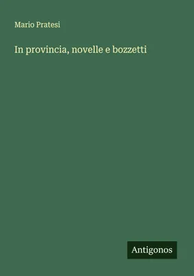 Produktbild von In der Provinz, Romane und Skizzen