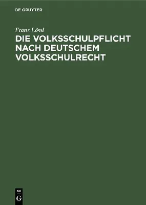 Produktbild von Die Volksschulpflicht nach deutschem Volksschulrecht