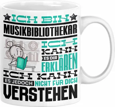 Produktbild von Musikbibliothekar Geschenk Tasse Lustige Geschenkdiee für einen Musikbibliothekar Geburtstag Ich Bin Musikbibliothekar Ich Kann Es Dir Erklären Aber Nicht Für Dich Verstehen (Weiß)