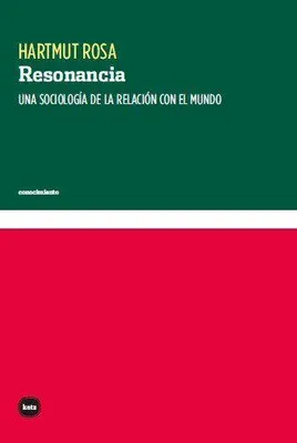 Produktbild von Resonancia : una sociología de la relación con el mundo